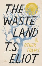The Waste Land by TS Eliot