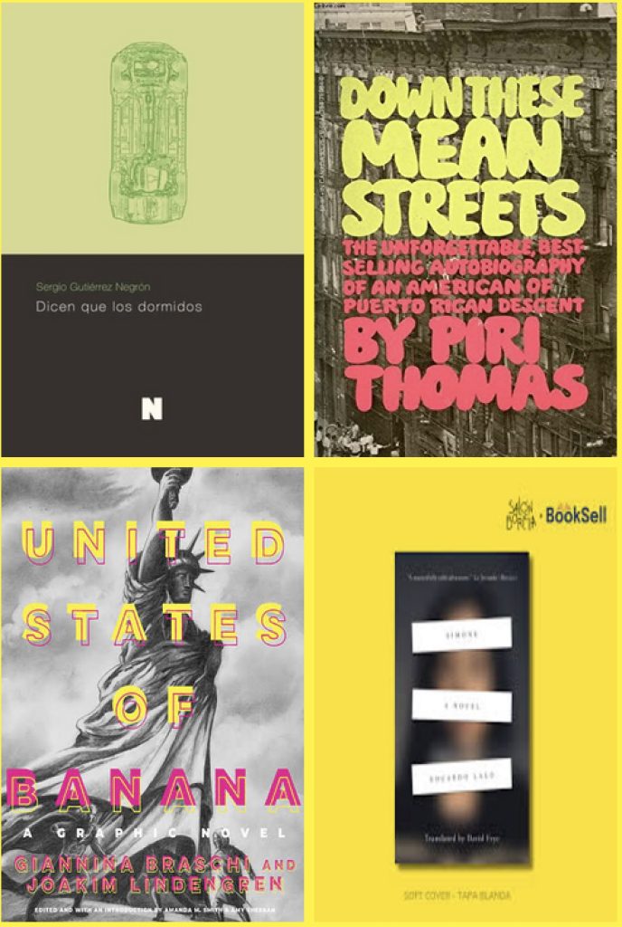 Contemporary Puerto Rican novels by Piri Thomas, Sergio Guttierez Negron, Giannina Braschi, and others.